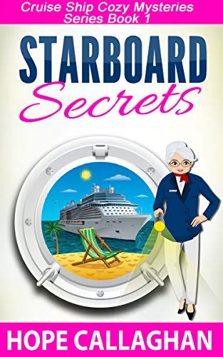 Starboard Secrets A Cruise Ship Cozy Mystery Millies Cruise Ship