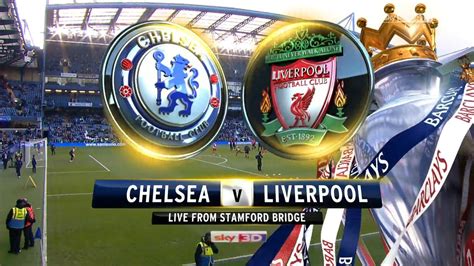 Chelsea's mount condemns liverpool to historic fifth anfield. Liverpool Vs Chelsea Match of the Week of English Premier ...