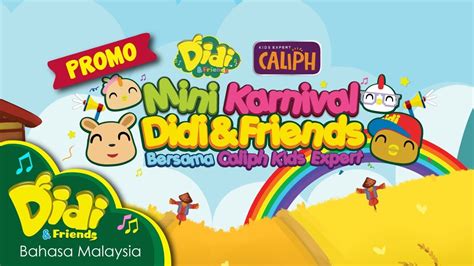 Didi friends lagu kanak kanak youtube. Promo | Mini Karnival Didi & Friends | 30 Nov - 3 Dis ...