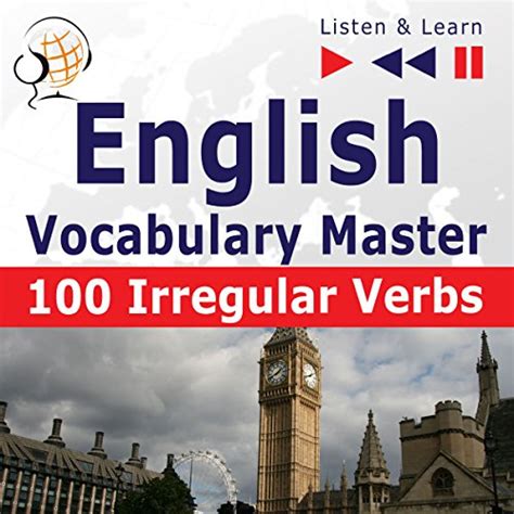 English Vocabulary Master 100 Irregular Verbs Elementary