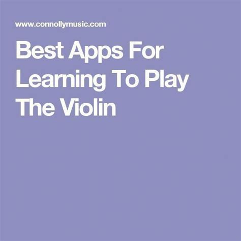Best Apps For Learning To Play The Violin Learntoplayviolin Violin