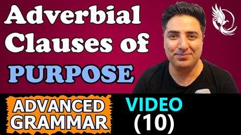 Video 10 Adverbial Clauses Of Purpose Advanced Grammar Youtube