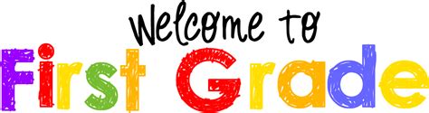 Welcome To First Grade 1st Grade Welcome To First Grade Clipart