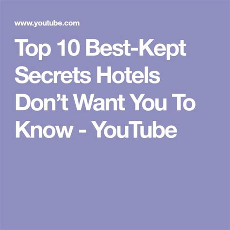The Top 10 Best Kept Secrets Hotels Don T Want You To Know