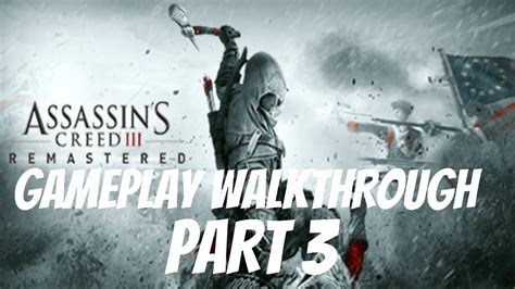 ASSASSIN S CREED 3 REMASTERED Walkthrough Gameplay Part 3 AC3 YouTube