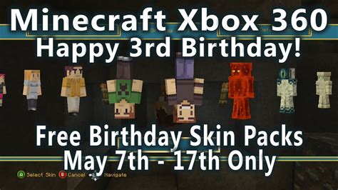 Minecraft Xbox 360 Happy 3rd Birthday Free Birthday Skin Packs May