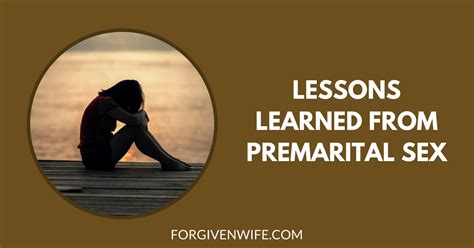 Lessons Learned From Premarital Sex The Forgiven Wife