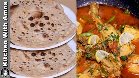 Tandoori Roti On Tawa Without Yeast With Lahori Chicken Karahi Recipe
