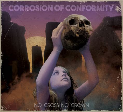 Corrosion Of Conformity No Cross No Crown First Week Chart Numbers