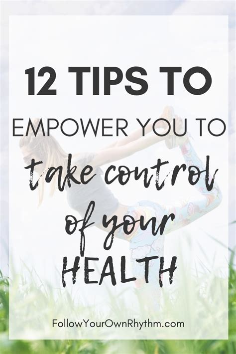 12 Tips To Empower You To Take Control Of Your Health And Heal Your