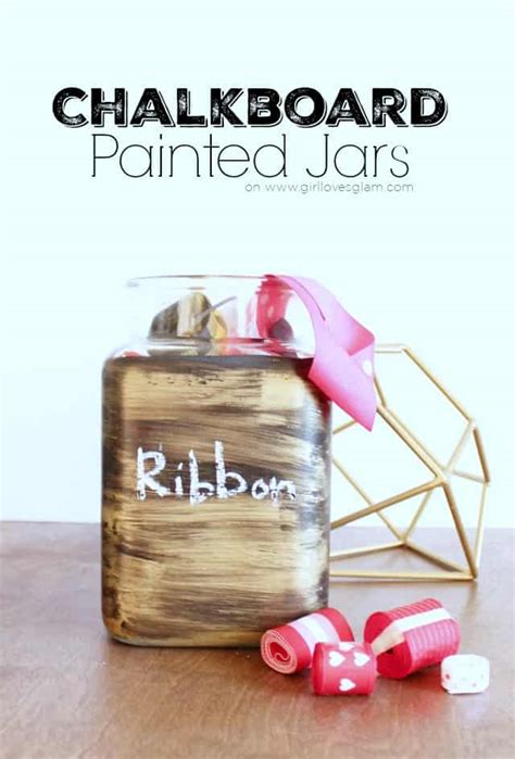 Chalkboard Painted Jars Girl Loves Glam