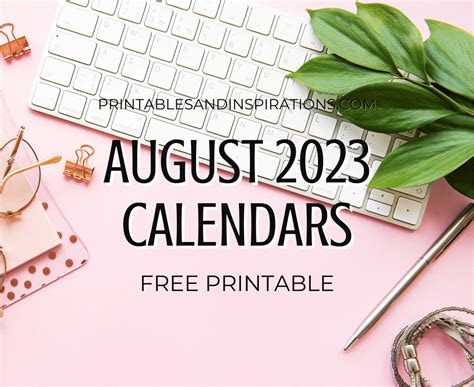 August 2023 Calendar Free Printable Printables And Inspirations