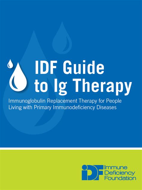 Immune Deficiency Foundation Guide To Immunoglobulin Replacement
