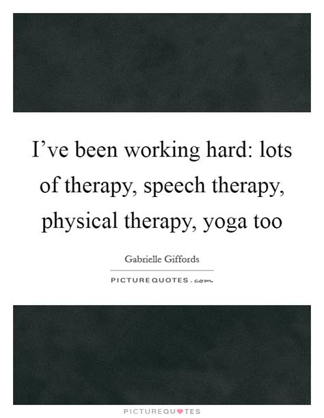 12 Inspirational Quotes For Physical Therapy Richi Quote