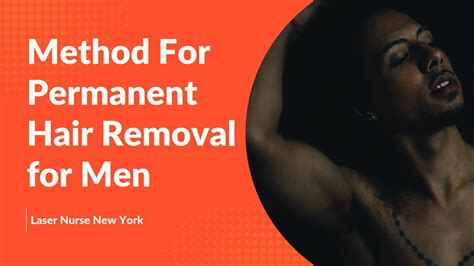 advance method for permanent hair removal for men by laser nurse new york issuu