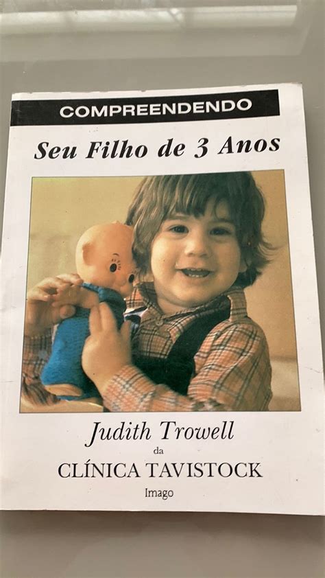 Livro Compreendendo Seu Filho De 3 Anos Judith Trowell Da Clínica