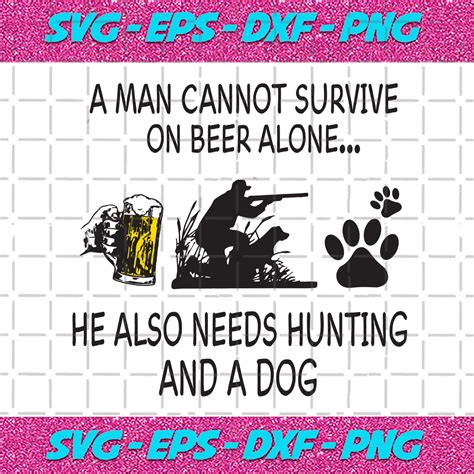 A Man Cannot Survive On Beer Alone Svg Trending Svg Men Quote Svg