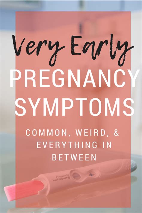 Weird early symptoms of pregnancy. Very Early Pregnancy Symptoms and Signs: The Expected and ...