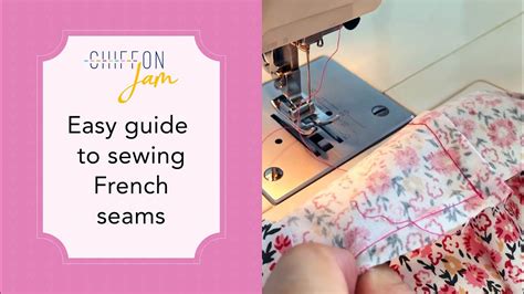 Easy Guide To Sewing French Seams Youtube