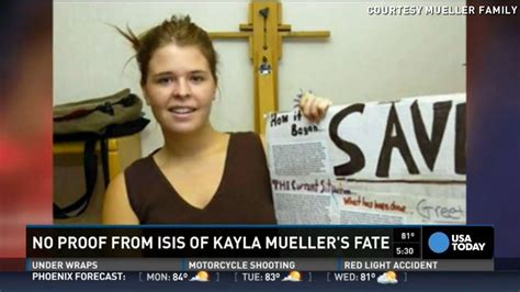 No Proof From Isis Of Kayla Muellers Death