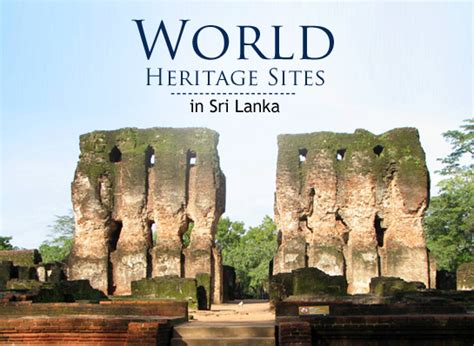Six Spectacular Cultural World Heritage Sites In Sri Lanka Southall Travel Travel News