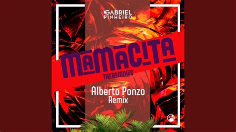 Mamacita Alberto Ponzo Remix YouTube