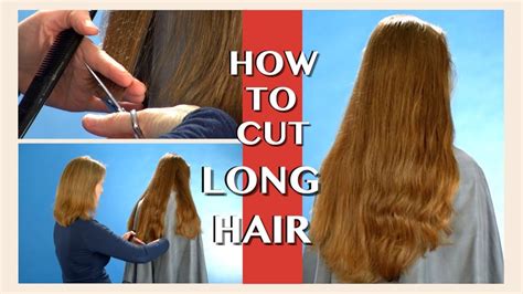 Long Haircut How To Cut Long Hair Home Haircut Tutorial
