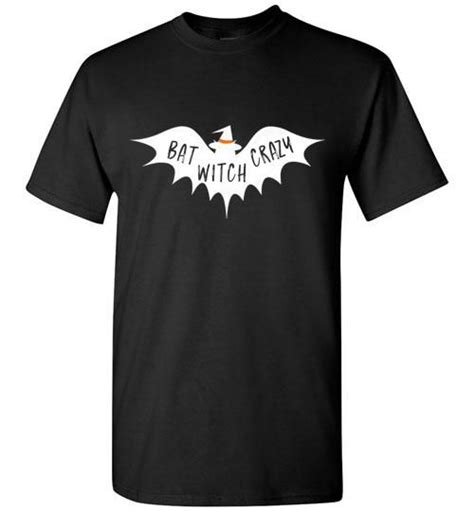 Bat Witch Crazy Funny And Cute Batty Halloween Shirt Unisex Classic