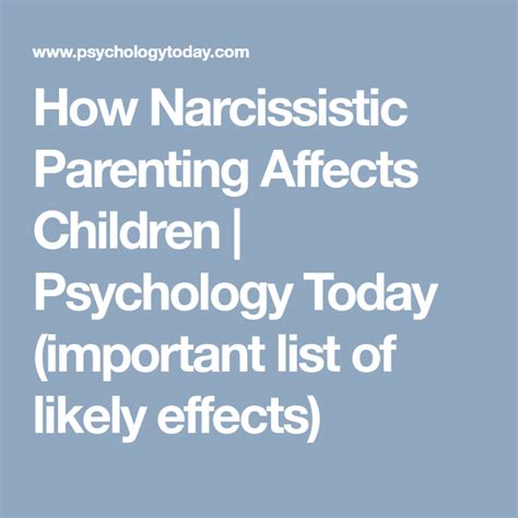 How Narcissistic Parenting Affects Children Psychology Today