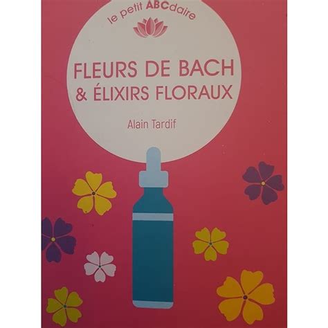 Livre Sur Les Fleurs De Bach Acheter En Ligne Sur Acérola