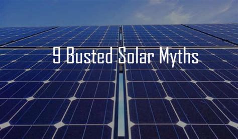 9 Busted Solar Myths You Need To Know Kuby Energy