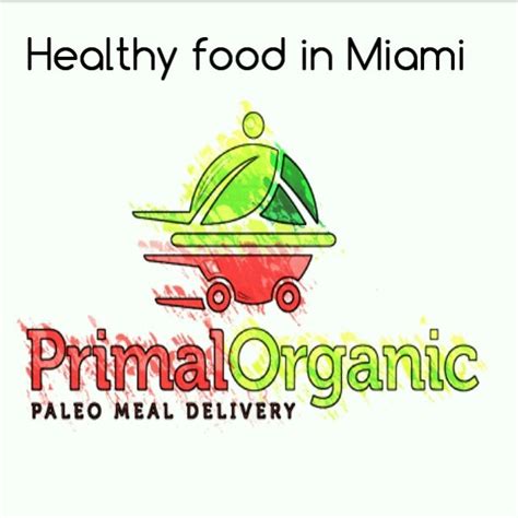 We are not about fad dieting with bland tasting food. Paleo Menu 2.23.15 Miami Meal Plan Delivery - Primal Organic