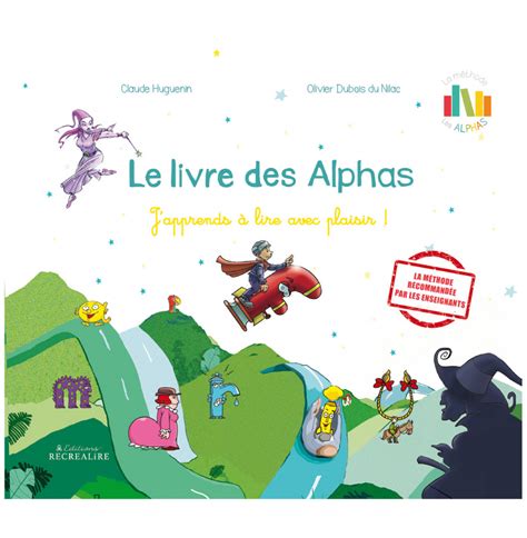 Le livre des Alphas. Dès 4 ans | Alphas, Méthode de lecture, Livre