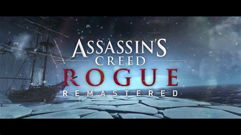 ASSASSIN S CREED ROGUE 2018 Official Remastered Gameplay Trailer