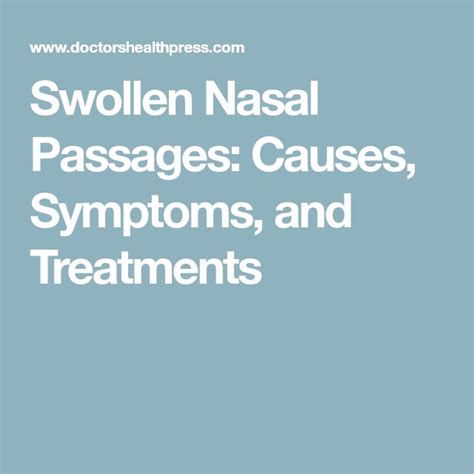 Swollen Nasal Passages Causes Symptoms And Treatments Nasal