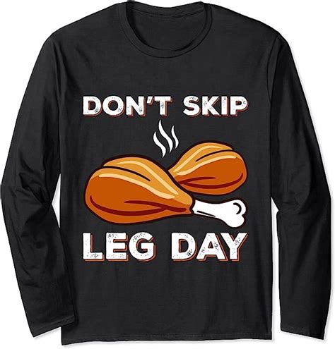 Dont Skip Leg Day Chicken Funny Gym Workout Fitness Pun Long Sleeve T Shirt Amazon Co Uk Clothing