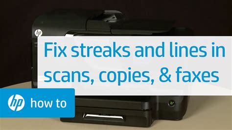 How To Resolve Streaks And Lines In Scans Copies And Faxes On An Hp
