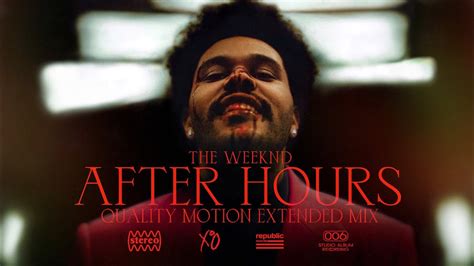 The Weeknd After Hours Extended Mix V2 Qmm Youtube