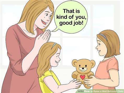 3 Ways To Raise A Well Behaved Child Wikihow Mom