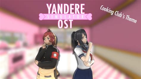 Cooking Clubs Theme Yandere Simulator Youtube