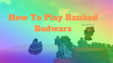How To Play Ranked Bedwars Youtube