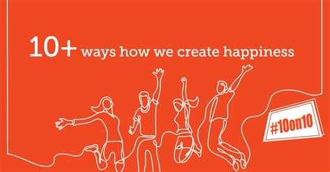 10 Ways We Create Happiness Kapil Gupta