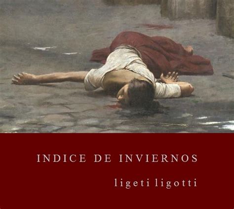 ligeti ligotti | Indice de Inviernos