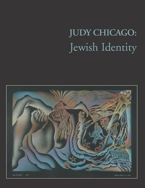 Judy Chicago Jewish Identity Huc