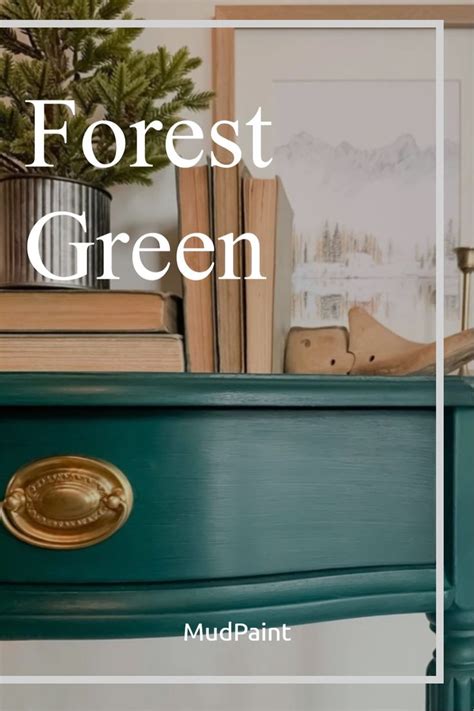 Forest Green In 2021 Green Furniture Green Paint Colors Green