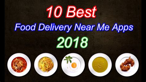 These 8 food delivery apps are sure to save you time when you plan for dinner. 10 Best Food Delivery Near Me Apps 2018 - YouTube