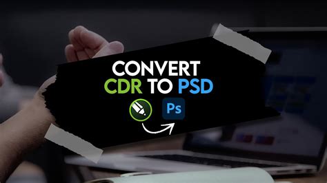 How To Convert Cdr To Psd Corel Draw Convert Any Coreldraw File To