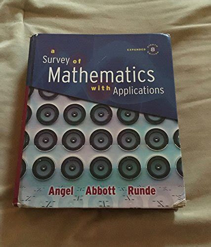 Survey Of Mathematics With Applications A 8th Edition Angel Allen