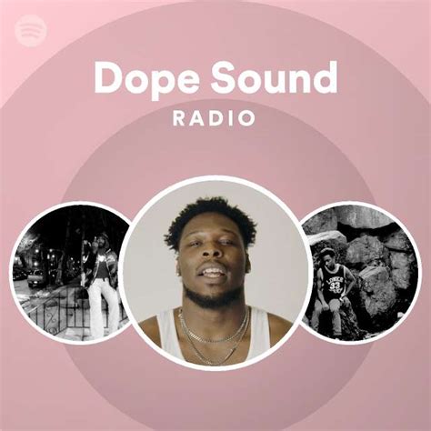 Dope Sound Radio Spotify Playlist