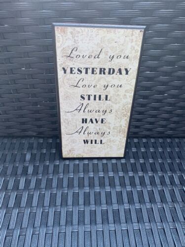 Loved You Yesterday Wood Sign Ebay